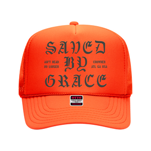 David Crowder Saved By Grace Orange Trucker Hat Ain't Dead No Longer